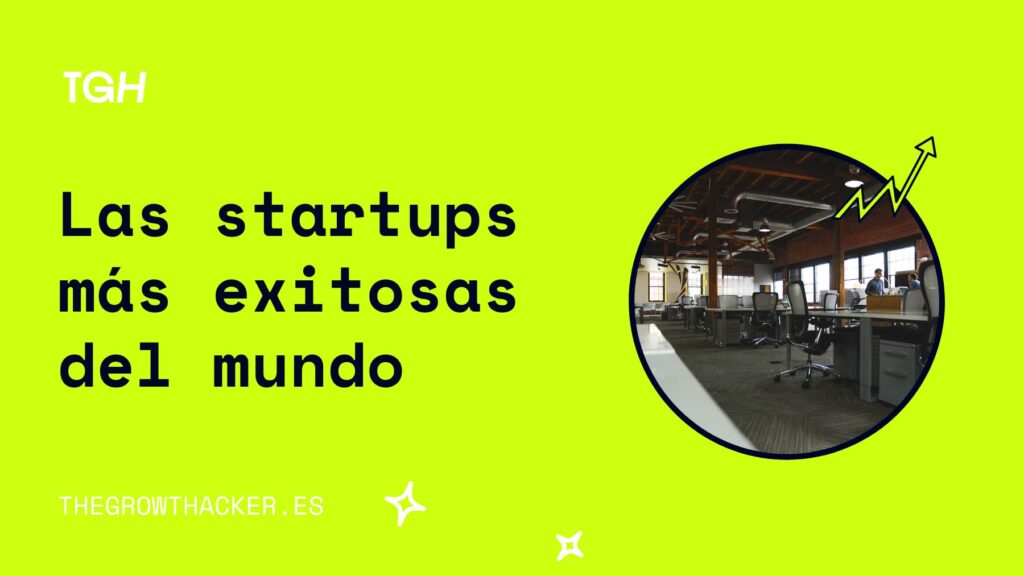startups más exitosas