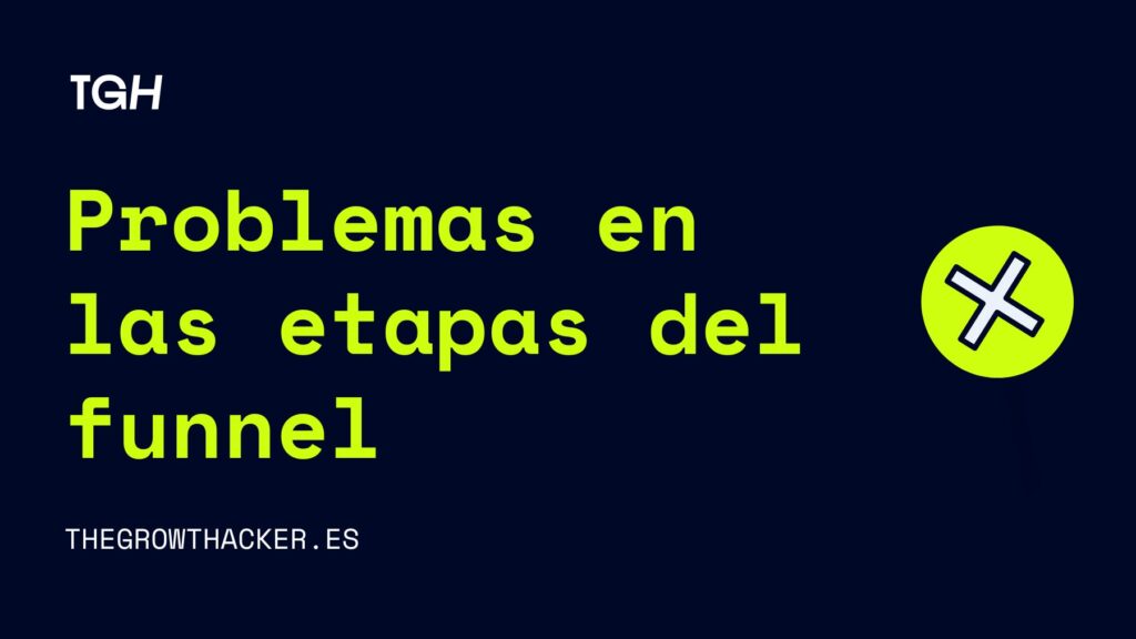 problemas etapas del funnel