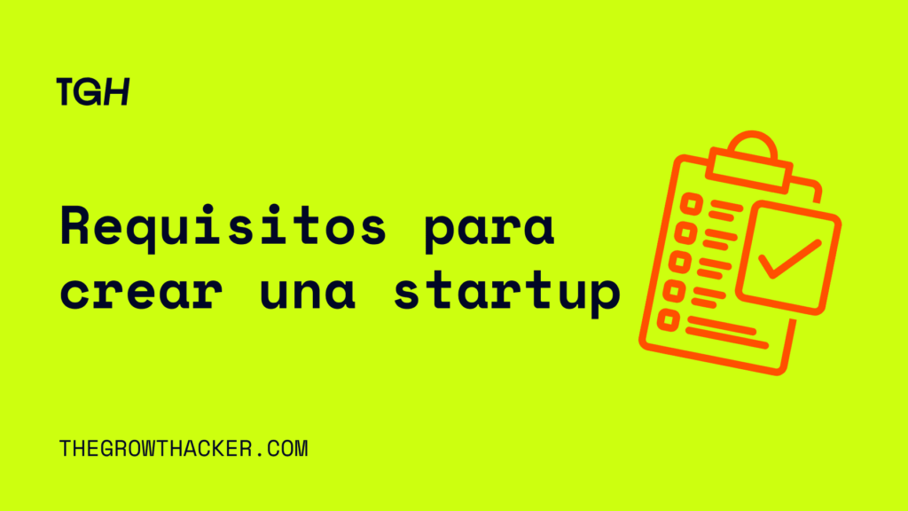 Requisitos para crear una startup
